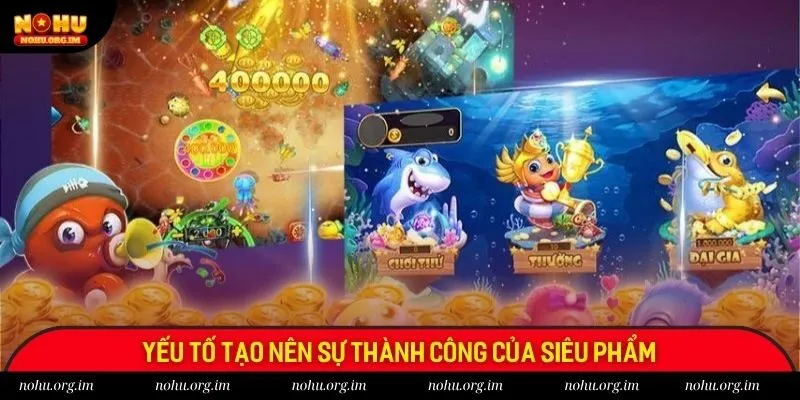 Yếu tố tạo nên sự thành công của siêu phẩm