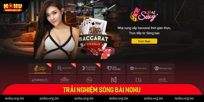 Trải nghiệm sòng bài Nohu