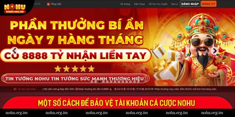 Một số cách để bảo vệ tài khoản cá cược Nohu 