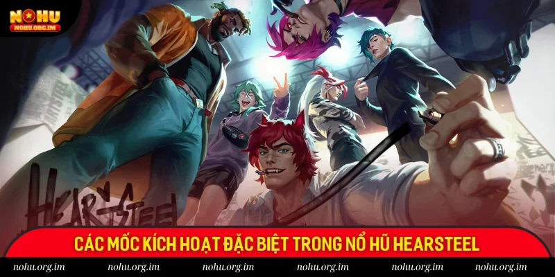 Những mốc kích hoạt đặc biệt