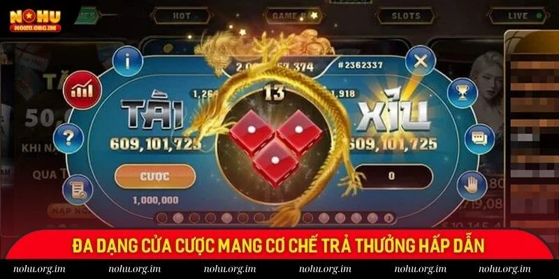 Đa dạng cửa cược mang cơ chế trả thưởng hấp dẫn