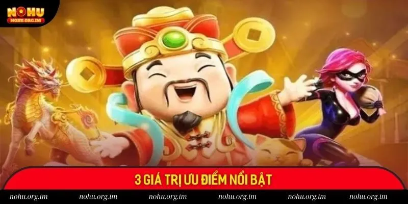 3 giá trị ưu điểm nổi bật