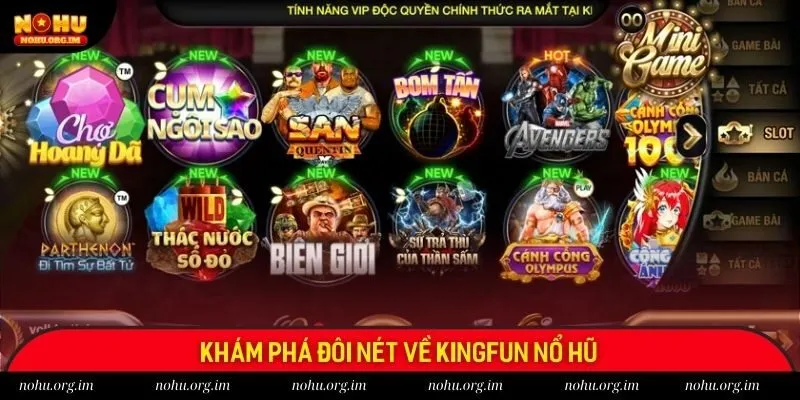 Khám phá đôi nét về Kingfun nổ hũ