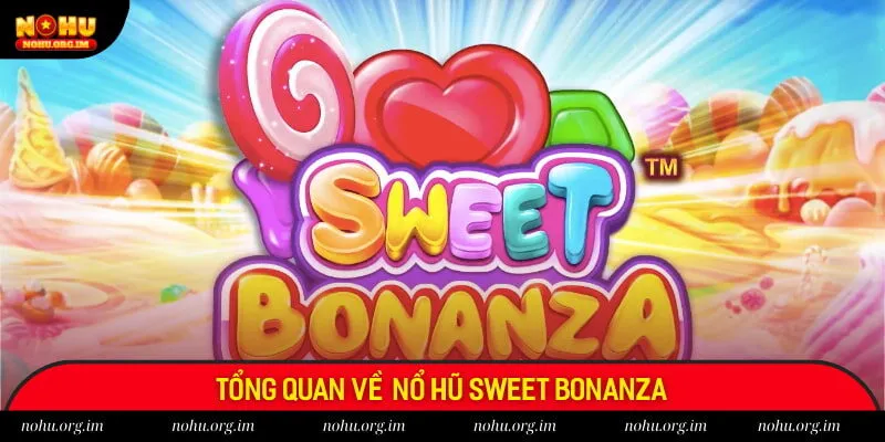 Nổ hũ Sweet Bonanza là gì?